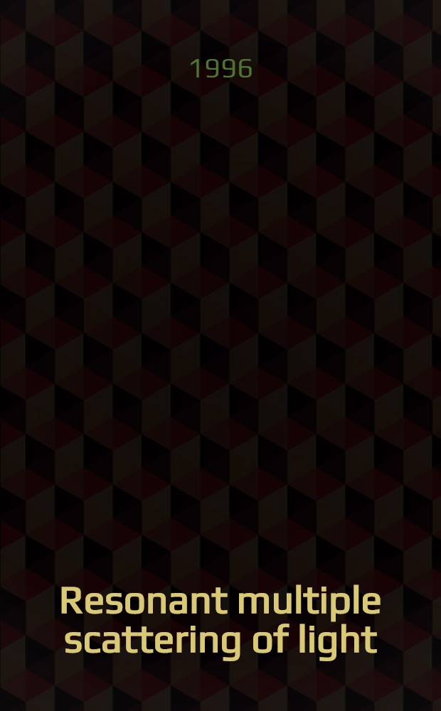 Resonant multiple scattering of light = Резонансное множественное рассеяние света..