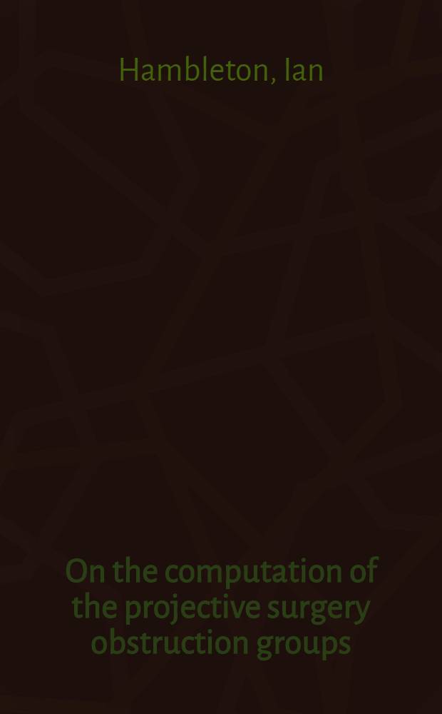On the computation of the projective surgery obstruction groups