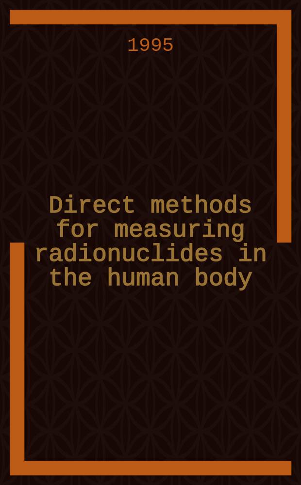 Direct methods for measuring radionuclides in the human body