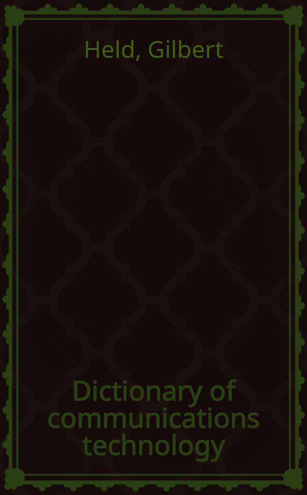Dictionary of communications technology : Terms, definitions a. abbreviations = Словарь по технологии связи. Термины, определения и аббревиатуры.