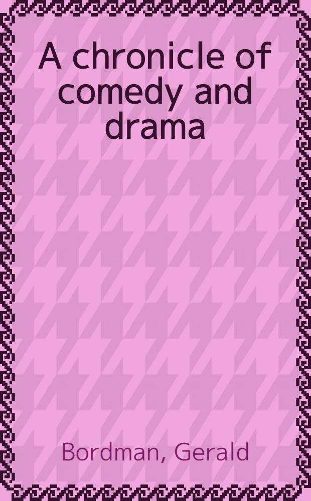 A chronicle of comedy and drama = Американский театр.
