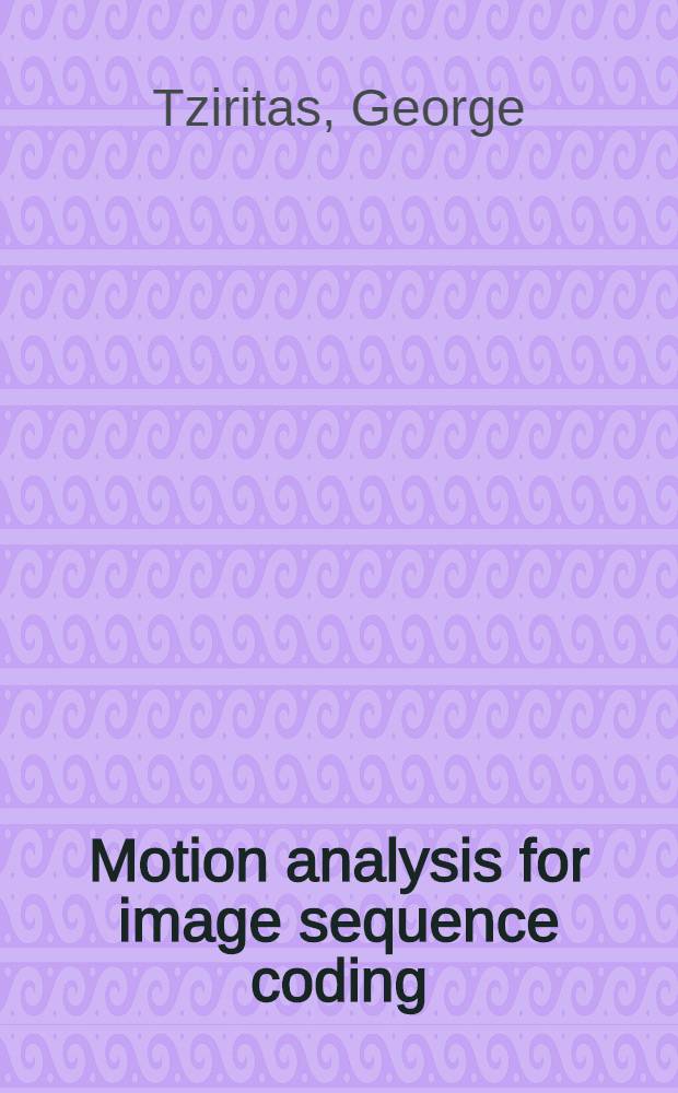 Motion analysis for image sequence coding = Анализ движения для кодирования последовательных образов.