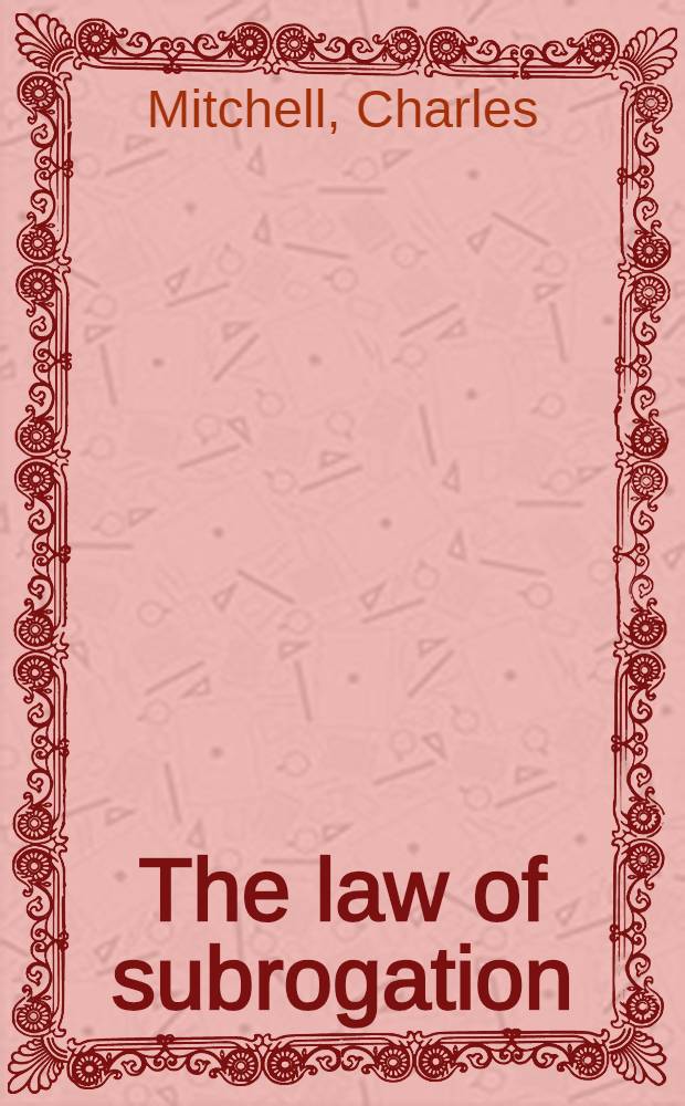 The law of subrogation = Право суброгации.