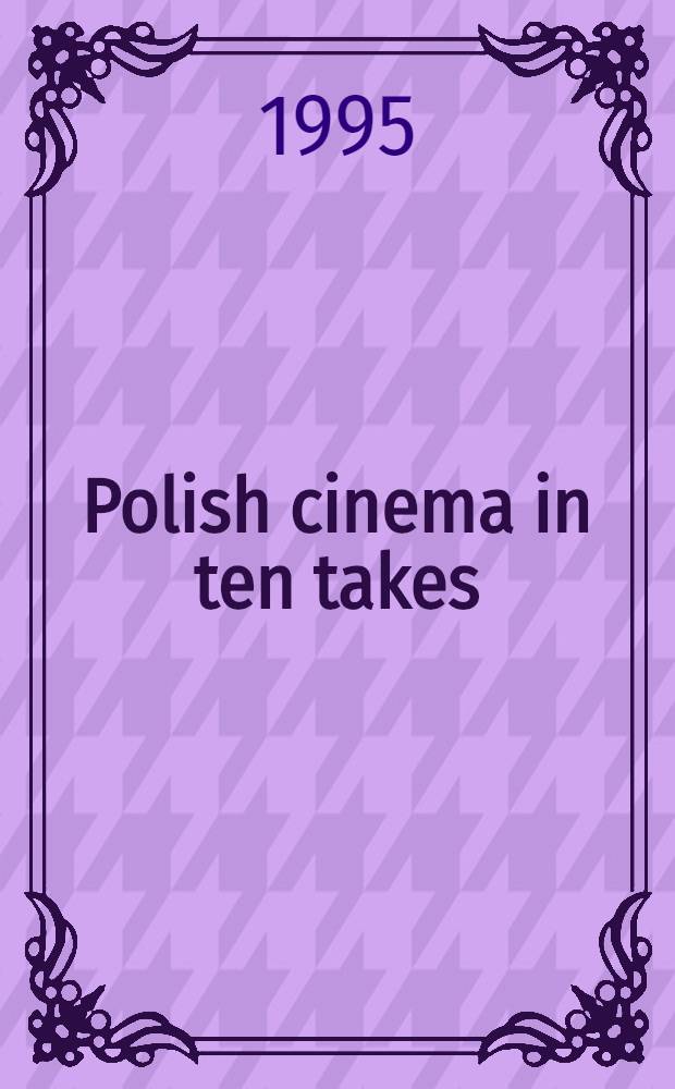 Polish cinema in ten takes
