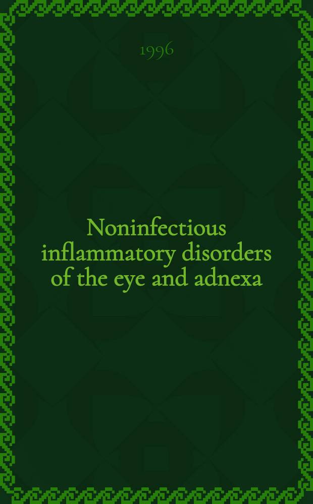 Noninfectious inflammatory disorders of the eye and adnexa