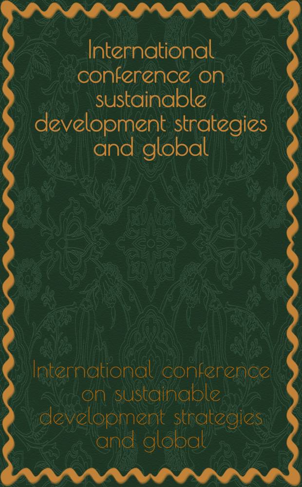 International conference on sustainable development strategies and global / regional / local impacts on atmospheric composition and climate : Delhi, India, 25-30 Jan. 1993