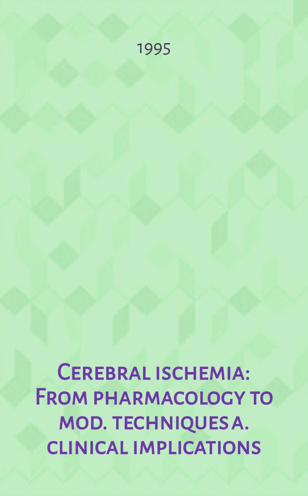 Cerebral ischemia : From pharmacology to mod. techniques a. clinical implications : Value of almitrine - raubasine