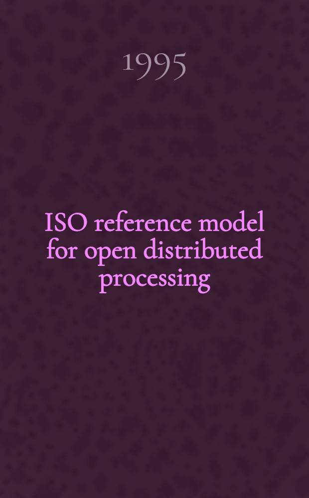 ISO reference model for open distributed processing