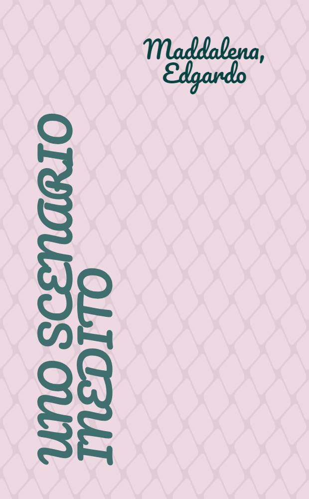 Uno scenario inedito