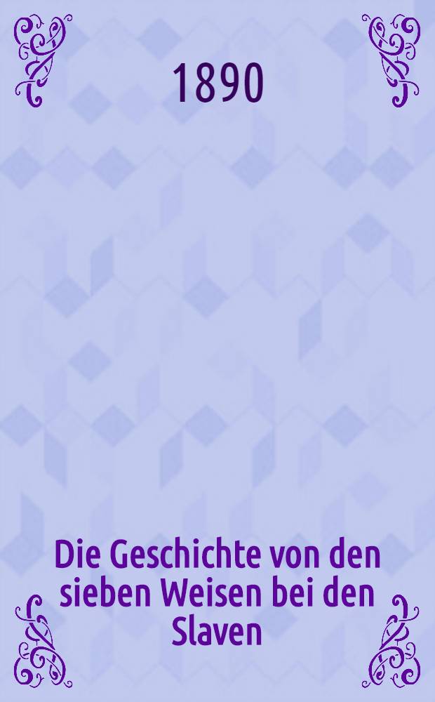 Die Geschichte von den sieben Weisen bei den Slaven