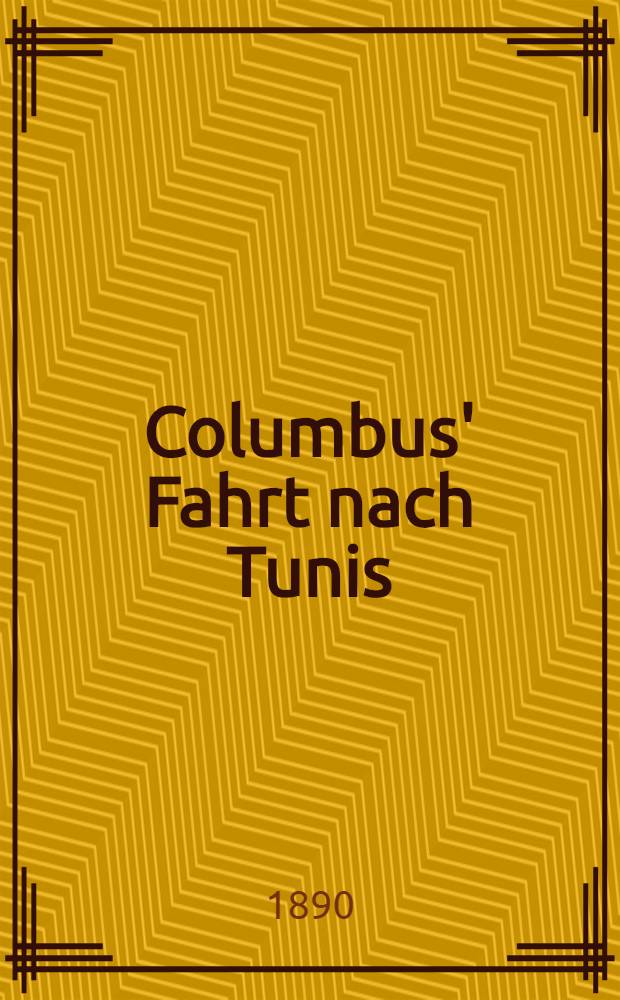 Columbus' Fahrt nach Tunis