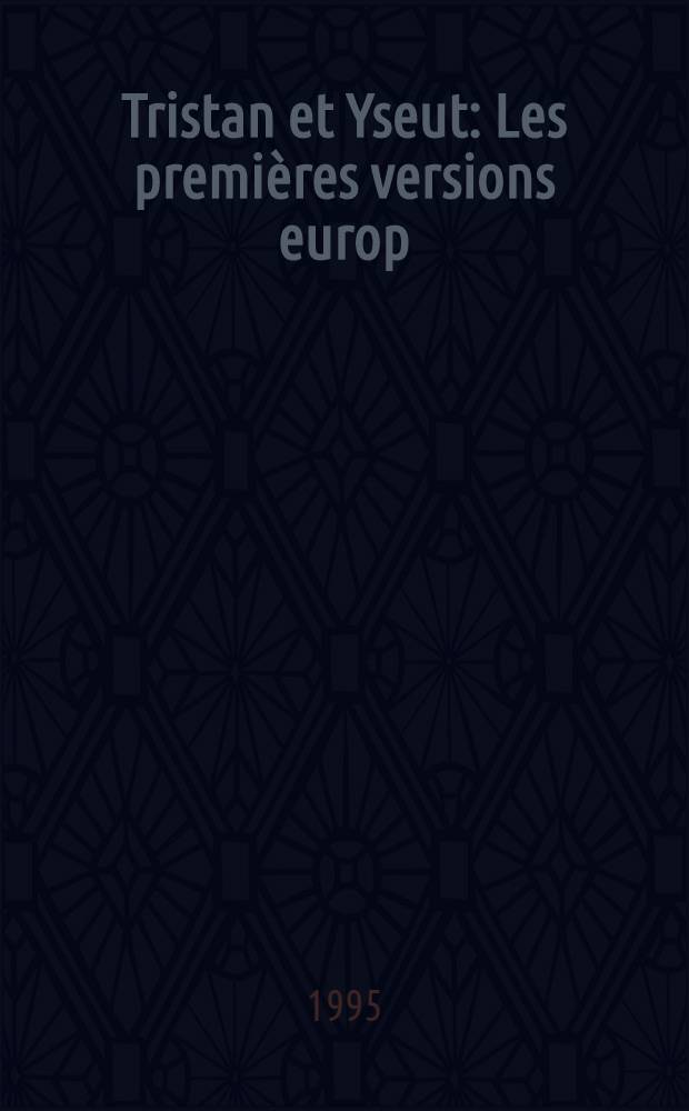 Tristan et Yseut : Les premières versions europ
