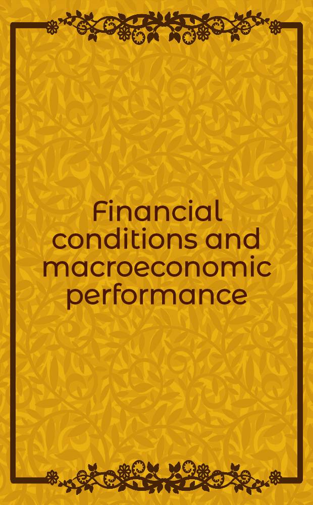 Financial conditions and macroeconomic performance : Essays in honor of Hyman P. Minsky : Based on papers of a Conf., honoring Minsky, held at Washington univ., St. Louis, Missouri = Финансовые условия и макроэкономическая характеристика. Статьи в честь Гимэна П. Мински.