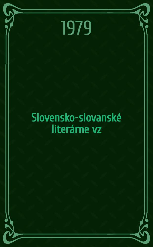 Slovensko-slovanské literárne vz = Словацко-славянские литературные связи и контакты.