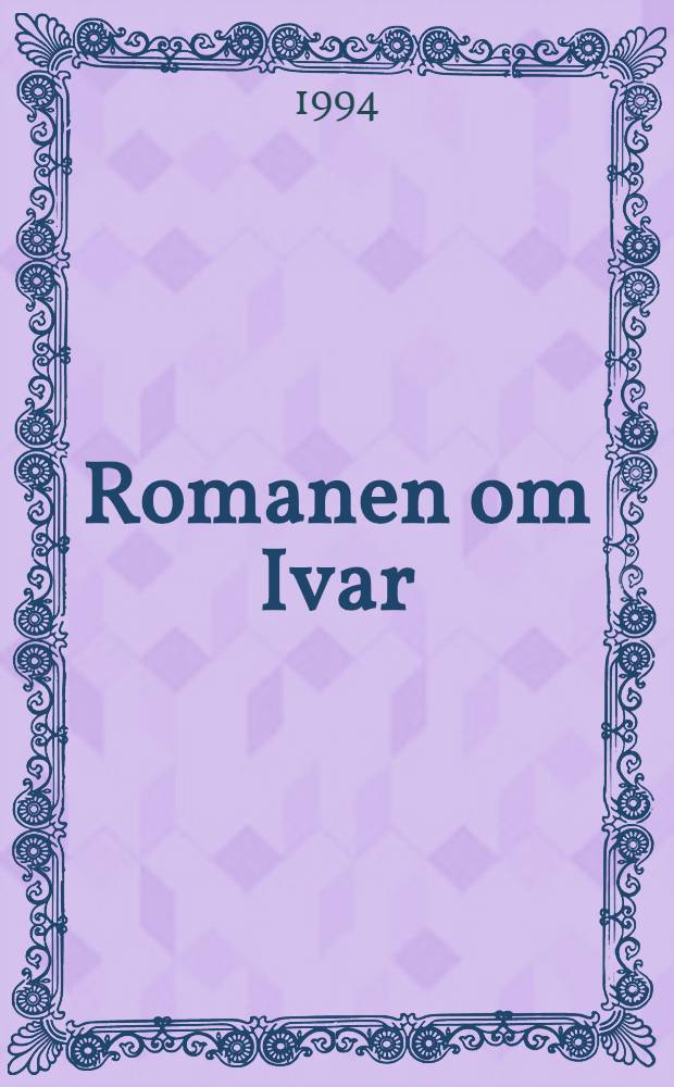 Romanen om Ivar