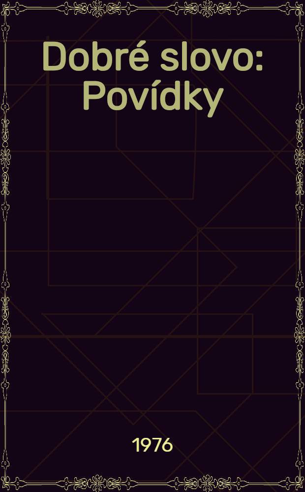 Dobré slovo : Povídky