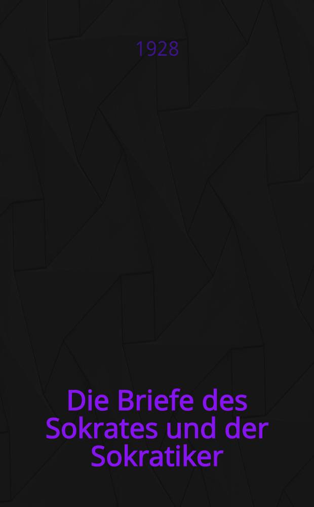 Die Briefe des Sokrates und der Sokratiker