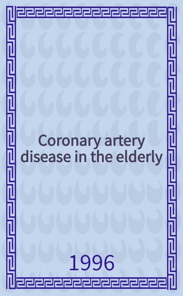 Coronary artery disease in the elderly