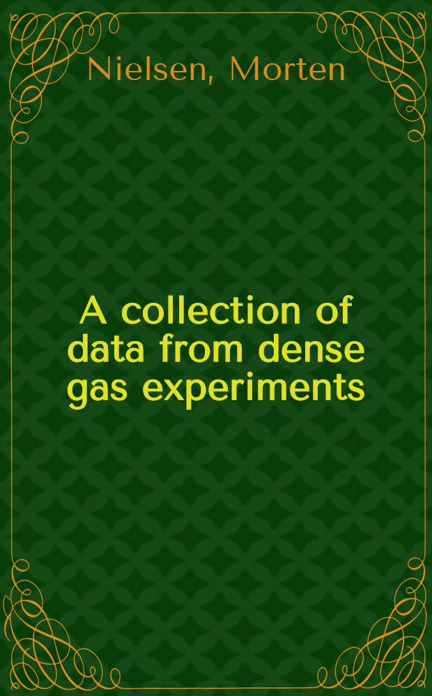 A collection of data from dense gas experiments