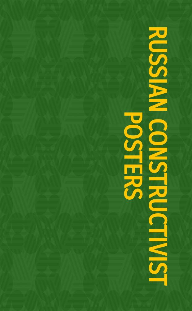 Russian constructivist posters : An album