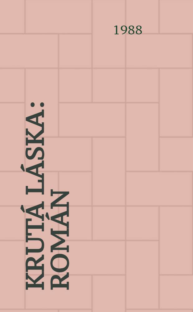 Krutá láska : Román