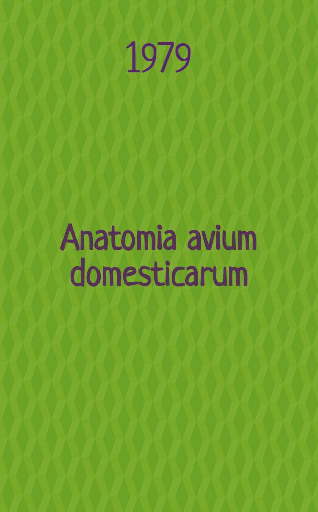 Anatomia avium domesticarum = Анатомия домашней птицы..