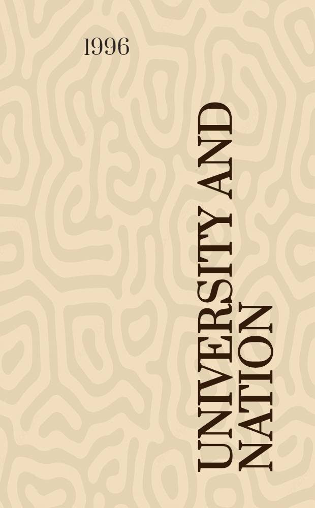 University and nation = Université et nation : The univ. a. the making of the nation in Northern Europe in the 19th a. 20th cent. : Proc. of the Conf. on the history of univ. organized at the Univ. of Helsinki, 20 - 24 Apr. 1994, under the auspices of the Intern. commiss. of univ. history = Университет и нация.