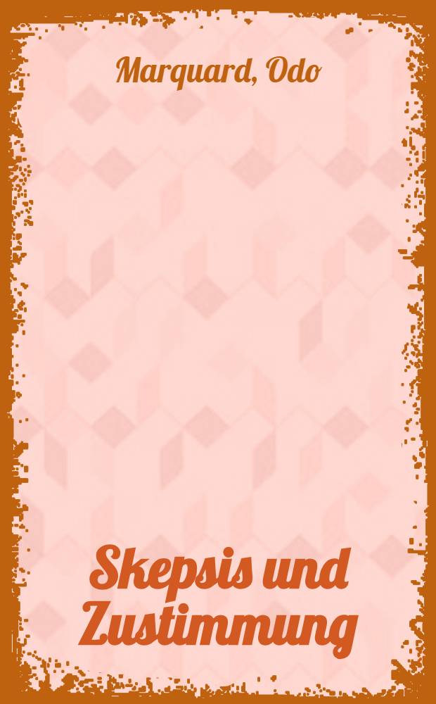Skepsis und Zustimmung : Philos. Studien = Скепсис и утверждение.