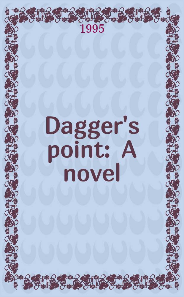Dagger's point : A novel