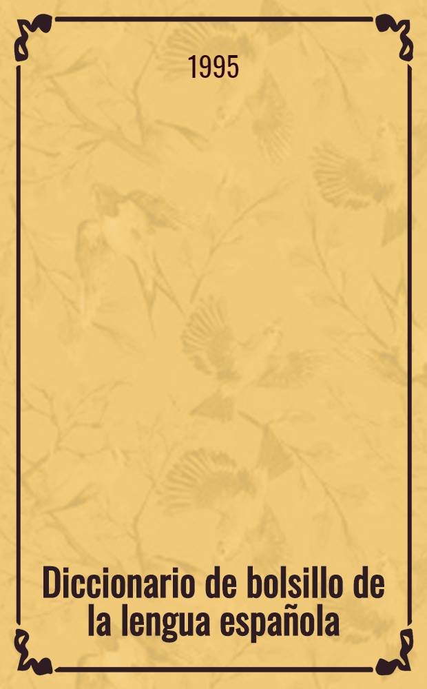 Diccionario de bolsillo de la lengua española = Карманный словарь испанского языка.