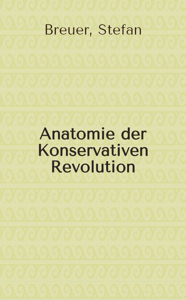 Anatomie der Konservativen Revolution = Анатомия социальной революции.