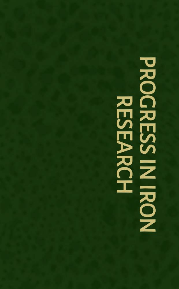 Progress in iron research : Proc. of the Fourth Intern. conf. on hemochromatosis a. clinical problems in iron metabolism a. the Eleventh Intern. conf. on iron a. iron proteins, held Apr. 27-30, 1993, a. May 2-7, 1993, respectively, in Jerusalem, Israel = Прогресс в исследовании железа. Труды Четвертой международной конференции по гемохроматозису и клиническим проблемам в метаболизме железа и 11-ой Международной конференции по железу и протеинам железа, 27-30 апр. 1993 и 2-7 мая 1993, Иерусалим.