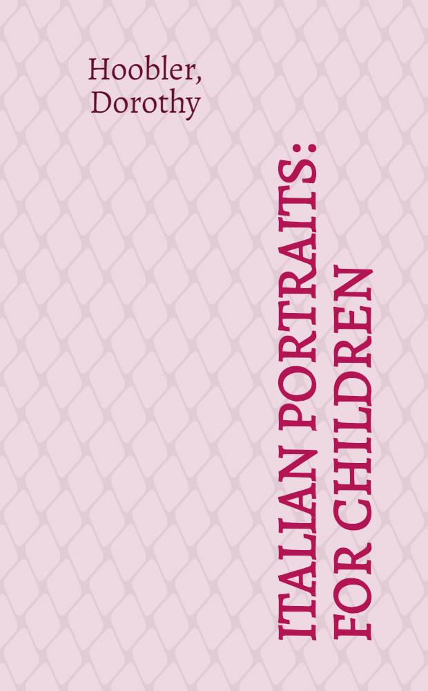 Italian portraits : For children = Итальянские портреты.