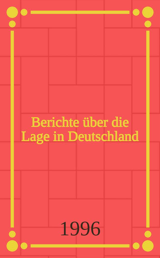 Berichte über die Lage in Deutschland : Die Lagemeldungen der Gruppe Neu Beginnen aus dem Dritten Reich 1933-1936 = Сообщение о положении Германии.