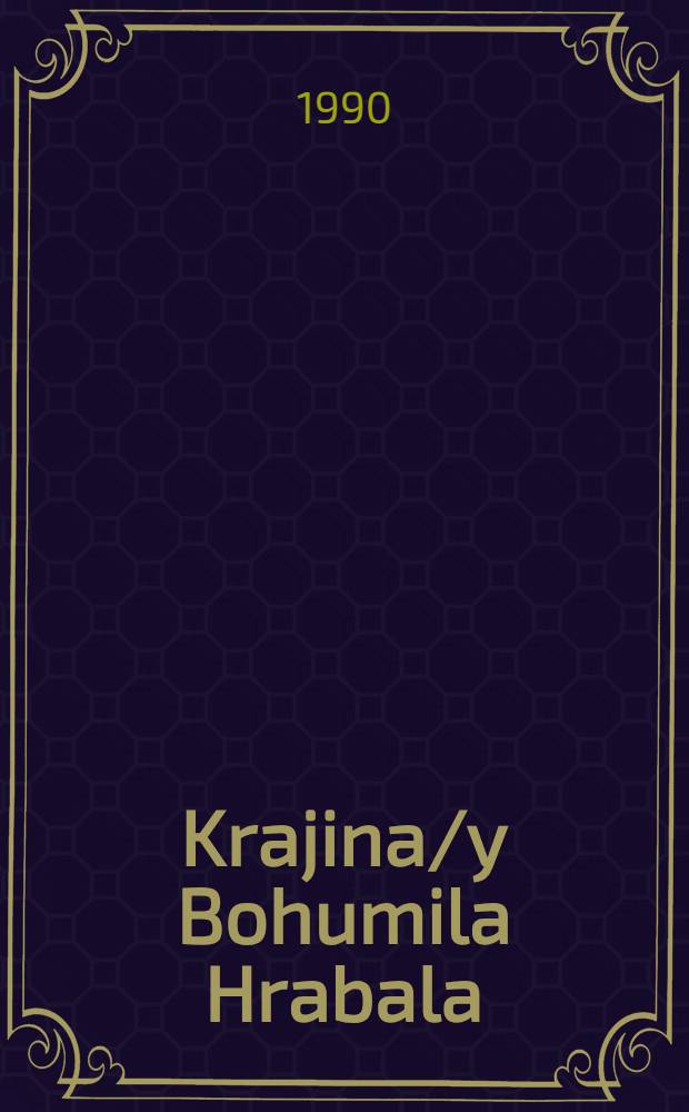 Krajina/y Bohumila Hrabala