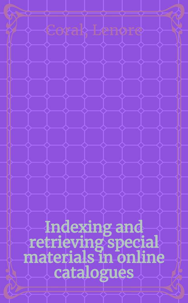 Indexing and retrieving special materials in online catalogues