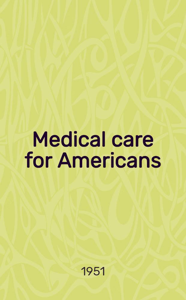 Medical care for Americans