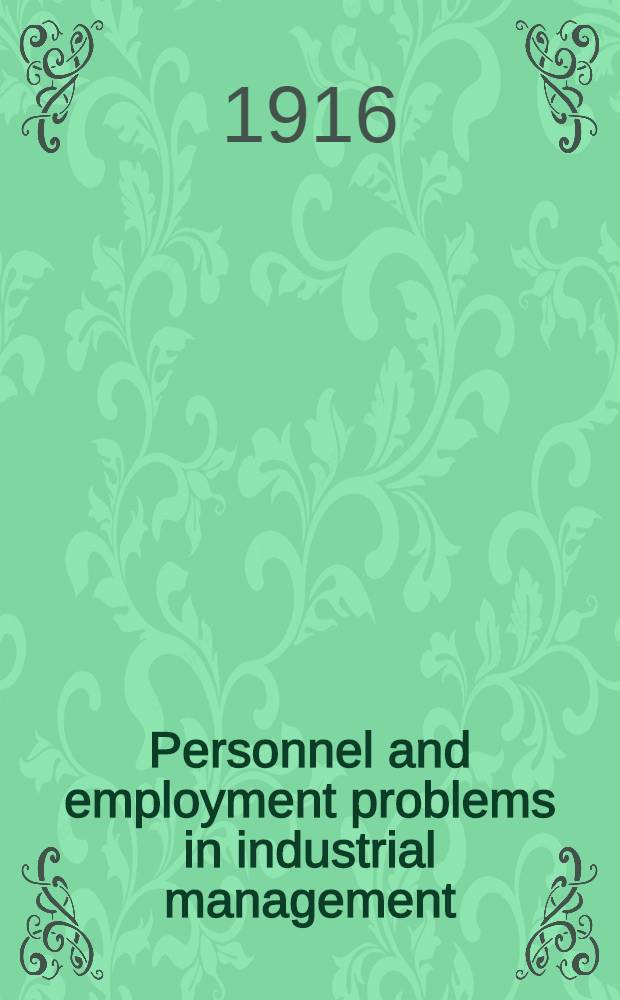 Personnel and employment problems in industrial management