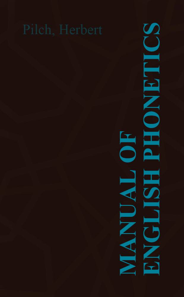 Manual of English phonetics = Руководство по английской фонетике.