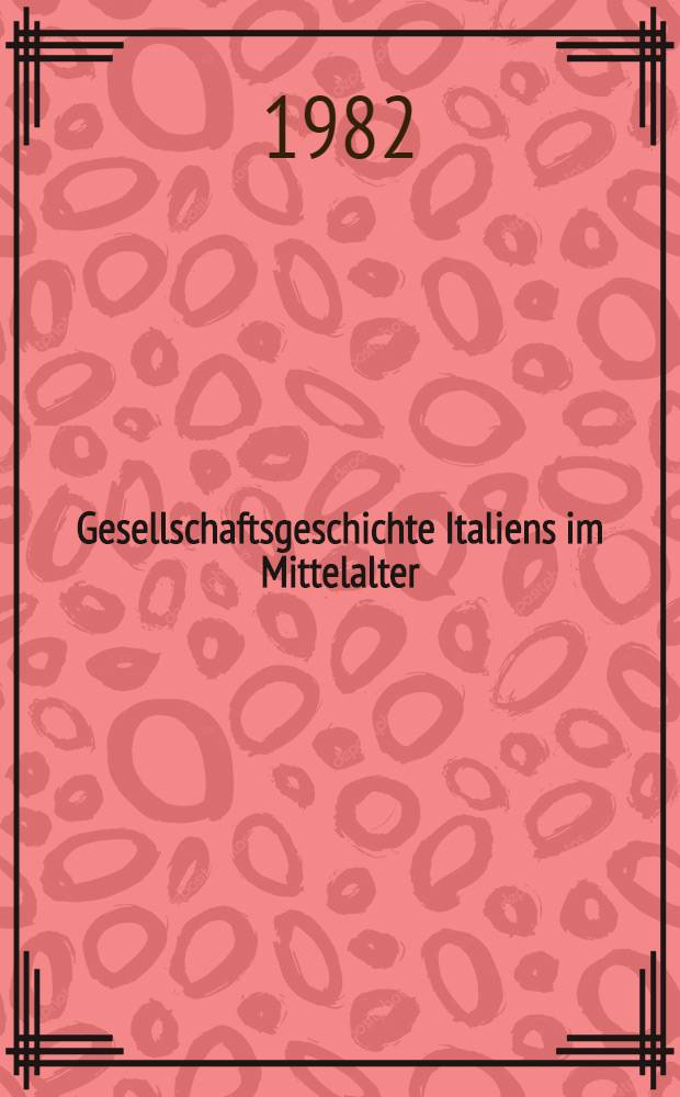 Gesellschaftsgeschichte Italiens im Mittelalter