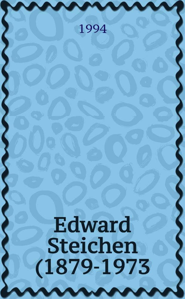 Edward Steichen (1879-1973) : Coll. de la BCEE = Эдуард Штайхен. Коллекция BCCE.