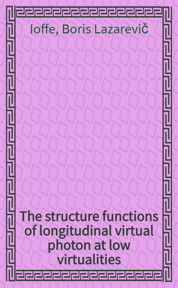The structure functions of longitudinal virtual photon at low virtualities