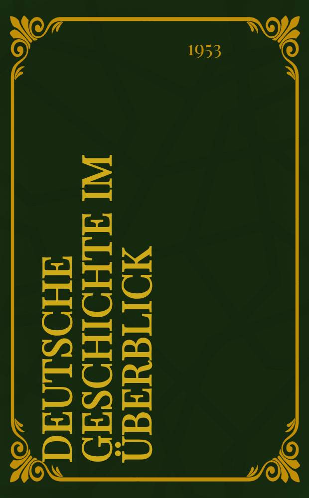 Deutsche Geschichte im Überblick : Ein Handbuch = Немецкая история.