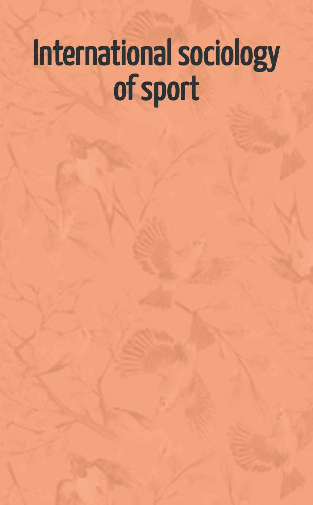 International sociology of sport : Contemporary iss. : Festschrift in horor of Günther Lüschen = Международная социология спорта.