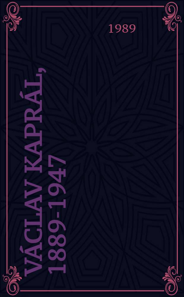 Václav Kaprál, 1889-1947 : Personální bibliogr