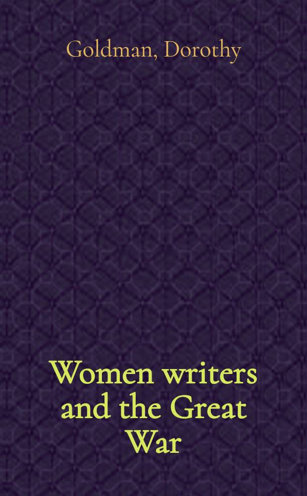 Women writers and the Great War = Писательницы и войны.