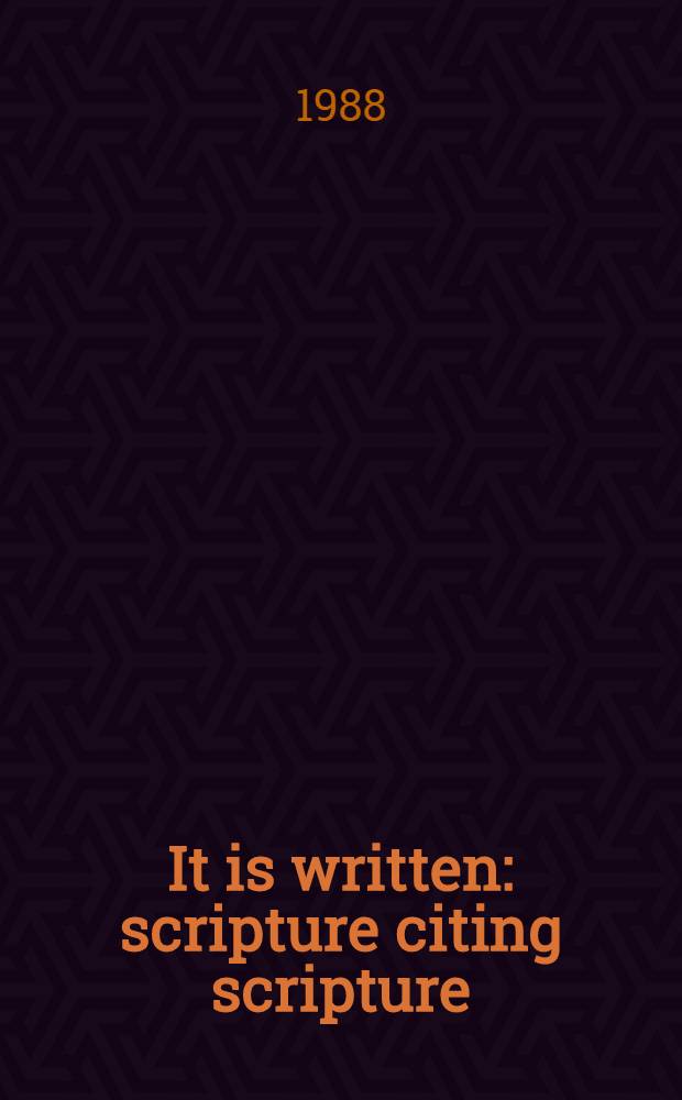 It is written: scripture citing scripture : Essays in honour of Barnabas Lindars, SSF