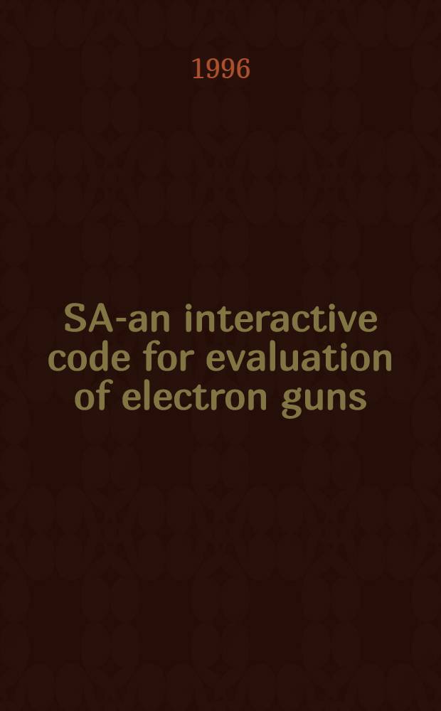 SAM- an interactive code for evaluation of electron guns