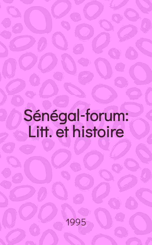 Sénégal-forum : Litt. et histoire : Werner Glinga in memoriam (1945-1990) = Сенегал-Форум.
