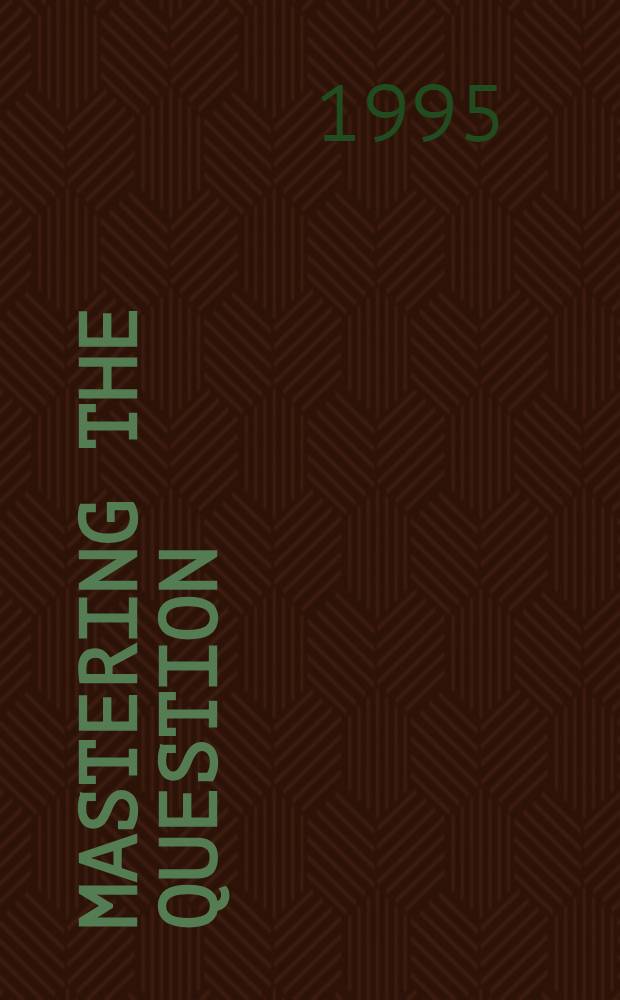 Mastering the question : The acquisition of interrogative clauses by Finnish - speaking children : Diss.